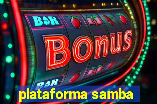plataforma samba